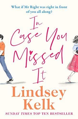 In Case You Missed It: the funny new 2020 romantic comedy fr by Kelk, Lindsey Paperback Book Pre-Owned English
