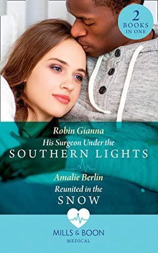 His Surgeon Under The Southern Lights / Reunited In The Sno by Berlin, Amalie Paperback Book Pre-Owned English