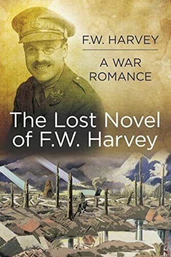 F.W. Harvey A War Romance: The Lost Novel of F. W. Harvey by Harvey Paperback Book Pre-Owned English
