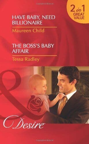 Have Baby, Need Billionaire: Have Baby, Need Billionaire / H by Radley, Tessa Paperback Book Pre-Owned English