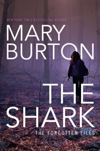 The Shark: 1 (Forgotten Files) by Burton, Mary Paperback Book Pre-Owned English