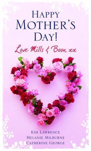 Happy Mother’s Day! Love Mills & Boon (Mill by Lawrence /Milburne/ Paperback Book Pre-Owned English
