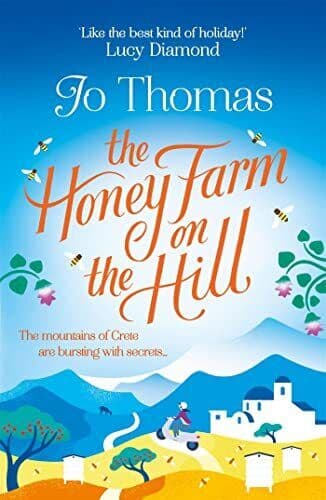 The Honey Farm on the Hill: escape to sunny Greece in the perfe by Thomas, Jo Paperback Book Pre-Owned English