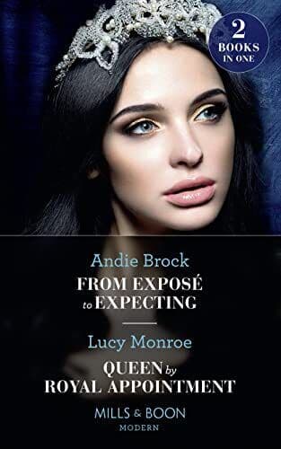 From Exposé To Expecting / Queen By Royal Appointment: From by Monroe, Lucy Paperback Book Pre-Owned English