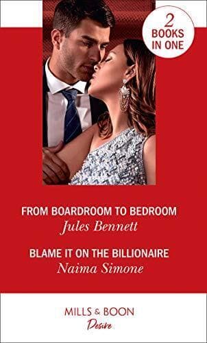 From Boardroom To Bedroom / Blame It On The Billionaire: Fro by Simone, Naima Paperback Book Pre-Owned English