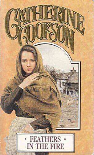 Feathers In The Fire by Cookson, Catherine  Paperback Book Pre-Owned English
