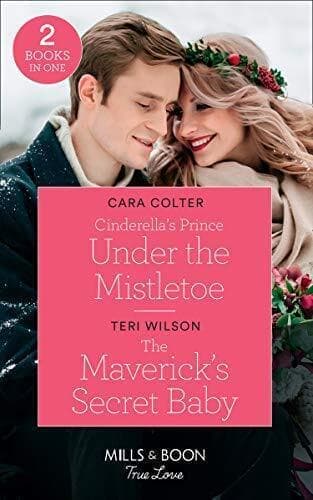 Cinderella’s Prince Under The Mistletoe: Cinderella’s Prince by Wilson, Teri Paperback Book Pre-Owned English