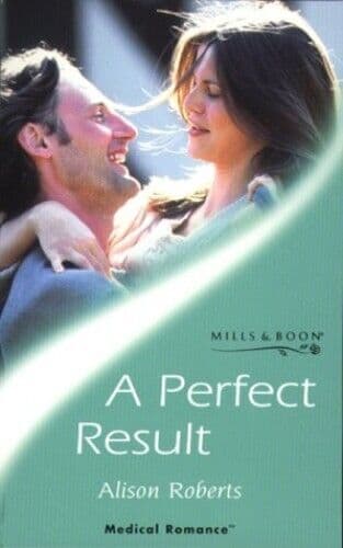 A Perfect Result (Mills & Boon Medi, Roberts, Alison Paperback Book Pre-Owned English