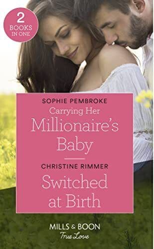 Carrying Her Millionaire’s Baby / Switched At Birth: Car by Rimmer, Christine Paperback Book Pre-Owned English