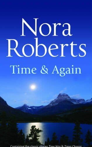 Time and Again: Time Was / Times Change (Silhouette by Roberts, Nora Hardback Paperback Book Pre-Owned English