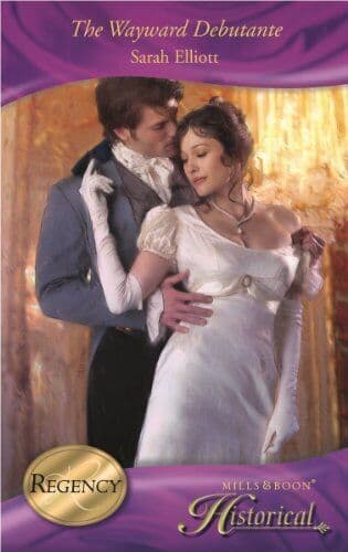 The Wayward Debutante (Mills & Boon H, Sarah Elliott Paperback Book Pre-Owned English