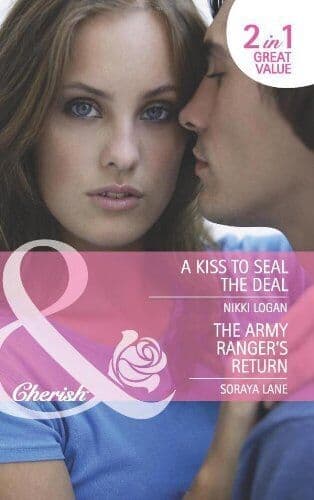 A Kiss to Seal the Deal/The Army Ranger’s Return: A by Nikki Logan Paperback Book Pre-Owned English