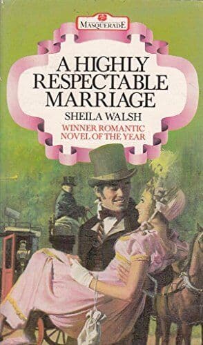A Highly Respectable Marriage by Walsh, Sheila  Paperback Book Pre-Owned English