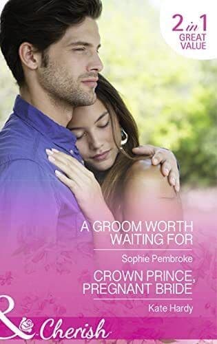 A Groom Worth Waiting For / Crown Prince, Pregnant Bride by Hardy, Kate Paperback Book Pre-Owned English