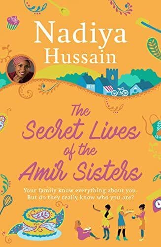 The Secret Lives of the Amir Sisters by Hussain, Nadiya Paperback Book Pre-Owned English