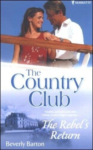 The Rebel’s Return (Lone Star Country Club S.) by Barton, Beverly The Paperback Book Pre-Owned English