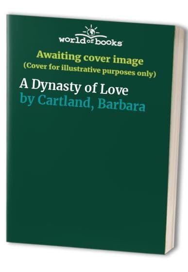 A Dynasty of Love by Cartland, Barbara Paperback Book Pre-Owned English