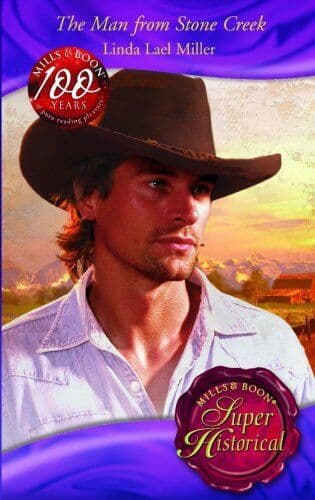 The Man from Stone Creek (Super Historical Ro by Miller, Linda Lael Paperback Book Pre-Owned English