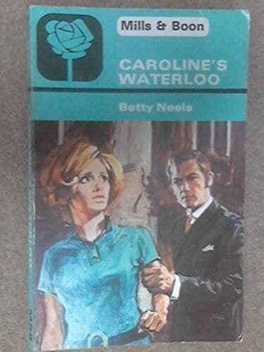 Caroline’s Waterloo by Neels, Betty  Paperback Book Pre-Owned English