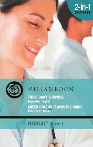 Their Baby Surprise / Greek Doctor Claims His B by Barker, Margaret Paperback Book Pre-Owned English