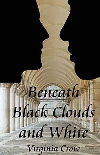 Beneath Black Clouds and White, Crow, Virginia Paperback Book Pre-Owned English