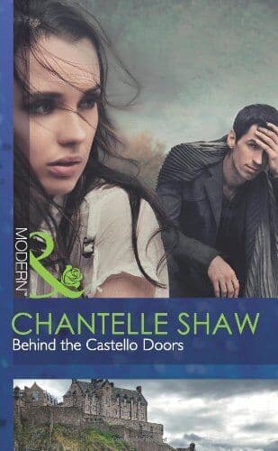 Behind the Castello Doors (Mills & B, Chantelle Shaw Paperback Book Pre-Owned English