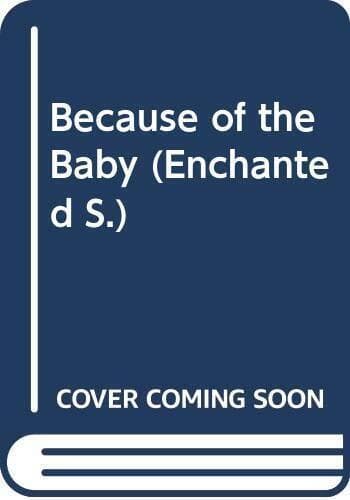 Because of the Baby (Enchanted S.) by Macomber, Debbie Paperback Book Pre-Owned English