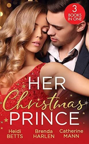Her Christmas Prince: Christmas in His Royal Bed / Royal H by Mann, Catherine Paperback Book Pre-Owned English