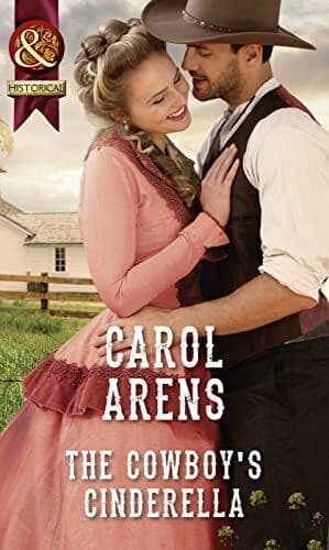 The Cowboy’s Cinderella by Arens, Carol Paperback Book Pre-Owned English