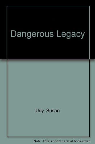 Dangerous Legacy, Udy, Susan Paperback Book Pre-Owned English