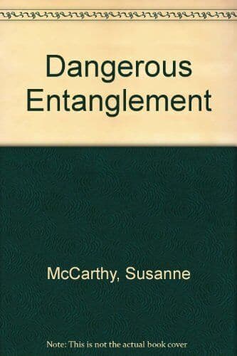 Dangerous Entanglement, McCarthy, Susanne Paperback Book Pre-Owned English