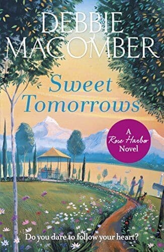 Sweet Tomorrows: A Rose Harbor Novel by Macomber, Debbie Paperback Book Pre-Owned English