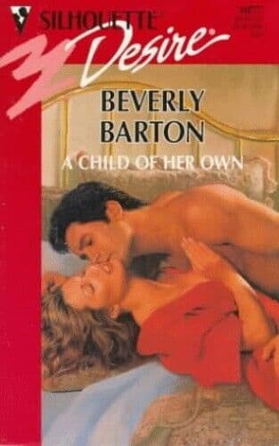A Child Of Her Own (Silhouette Desire), Barton, Barton Paperback Book Pre-Owned English