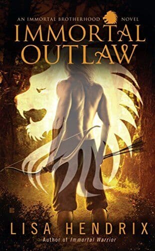 Immortal Outlaw (Immortal Brotherhood , Lisa Hendrix Paperback Book Pre-Owned English