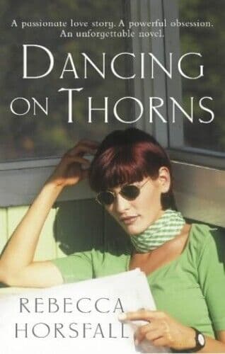 Dancing On Thorns by Horsfall, Rebecca  Paperback Book Pre-Owned English
