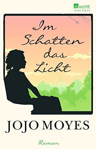 Im Schatten das Licht by Moyes, Jojo Paperback Book Pre-Owned English