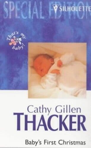 Baby’s First Christmas (Special Edition) by Thacker, Cathy Gillen The Paperback Book Pre-Owned English