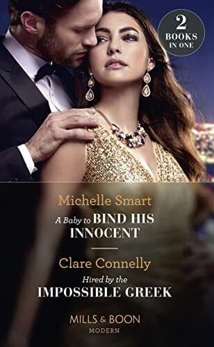 A Baby To Bind His Innocent / Hired By The Impossible Gree by Connelly, Clare Paperback Book Pre-Owned English
