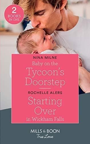 Baby On The Tycoon’s Doorstep / Starting Over In Wickham F by Alers, Rochelle Paperback Book Pre-Owned English