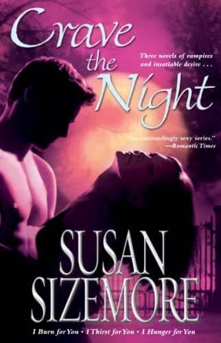 Crave the Night: I Burn For You, I , Sizemore, Susan Paperback Book Pre-Owned English