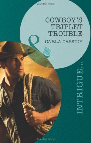 Cowboy’s Triplet Trouble: 6 (Top, Carla Cassidy Paperback Book Pre-Owned English