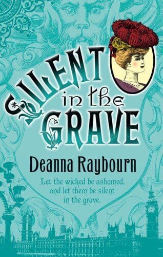 Silent in the Grave (A Lady Julia Grey Mystery) by Raybourn, Deanna Paperback Book Pre-Owned English