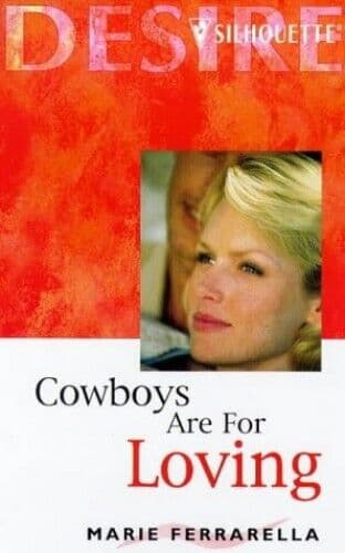 Cowboys Are For Loving (Desire) by Ferrarella, Marie  Paperback Book Pre-Owned English
