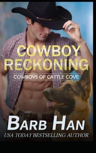 Cowboy Reckoning: 1 (Cowboys of Cattle Cove), Han, Barb Paperback Book Pre-Owned English