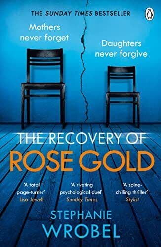 The Recovery of Rose Gold: The gripping must-read Richar by Wrobel, Stephanie Paperback Book Pre-Owned English