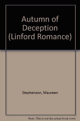 Autumn of Deception (Linford Romance), Stephenson, Maur Paperback Book Pre-Owned English