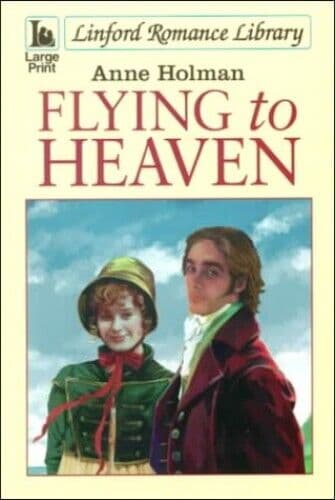 Flying to Heaven (Linford Romance), Holman, Anne Paperback Book Pre-Owned English