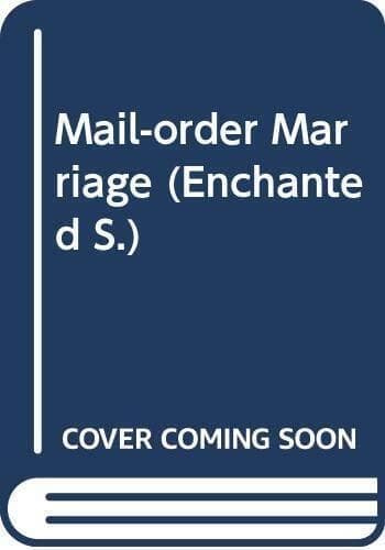 Mail-order Marriage (Enchanted S.) by Way, Margaret  Paperback Book Pre-Owned English