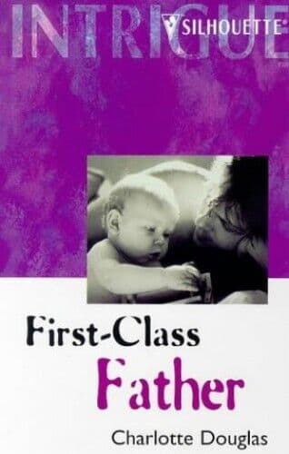 First-Class Father (Intrigue S.) by Douglas, Charlotte  Paperback Book Pre-Owned English