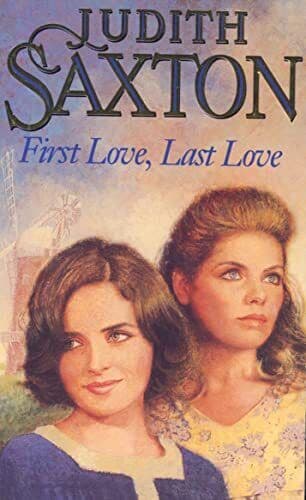 First Love, Last Love by Saxton, Judith Paperback Book Pre-Owned English